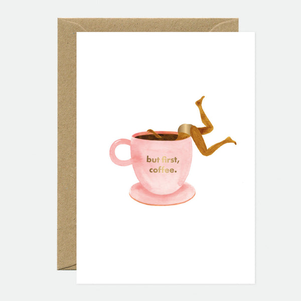 But First Coffee - Greeting card - Gold foil