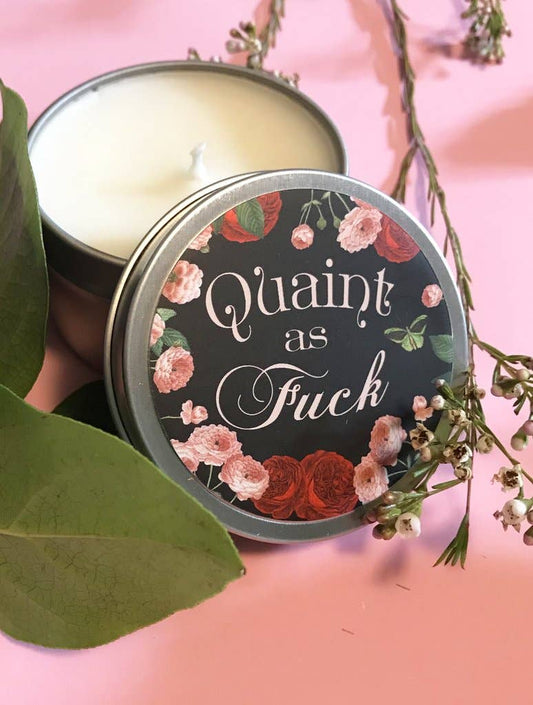 Quaint as Fuck scented candle