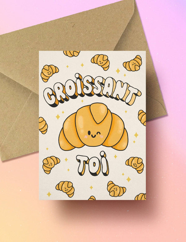 Croissant – toi' crois en toi carte de vœux croissant | Joanna Behar – vue 1
