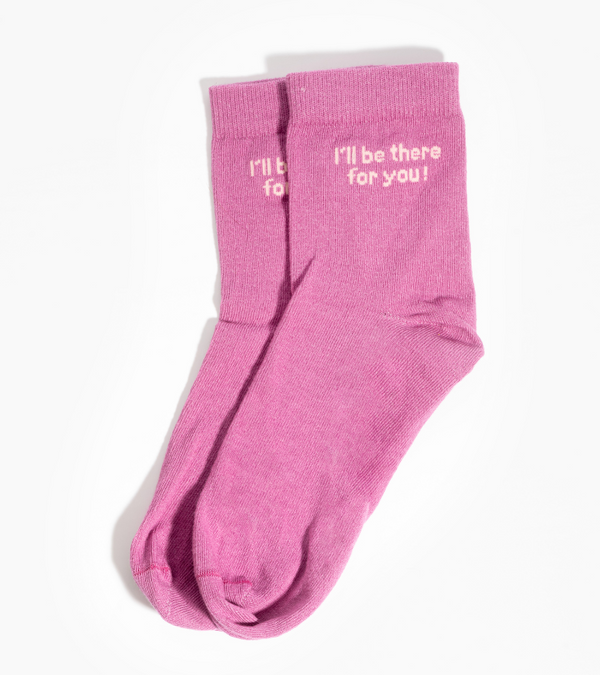 I'll be there for you Socks