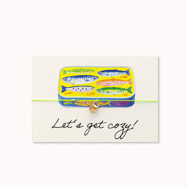 Bracelet card Let's get comfortable!