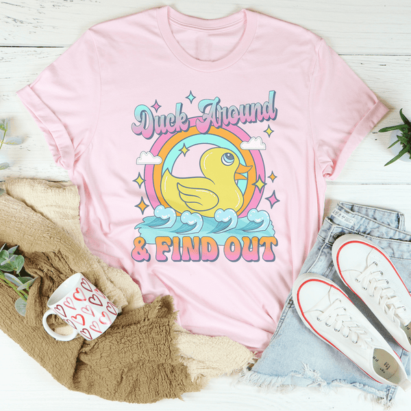 Duck Around & Find Out T-shirt