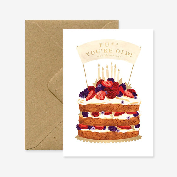 F*ck you're old! - Greeting card