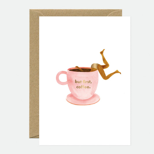 But First Coffee - Greeting card - Gold foil