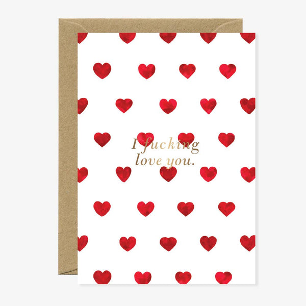 “I Fucking Love You” Greeting Card
