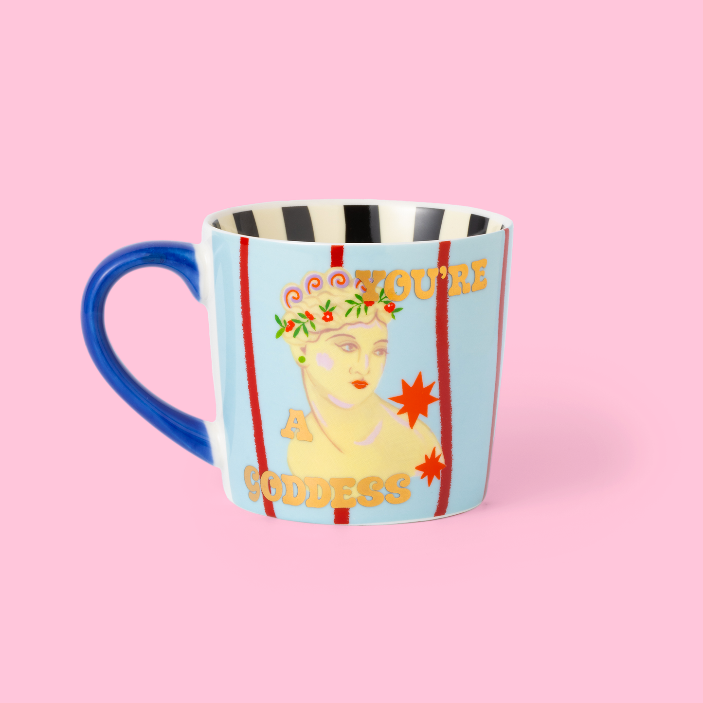 Mug "You're A Goddess"