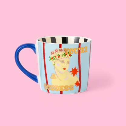 Mug "You're A Goddess"