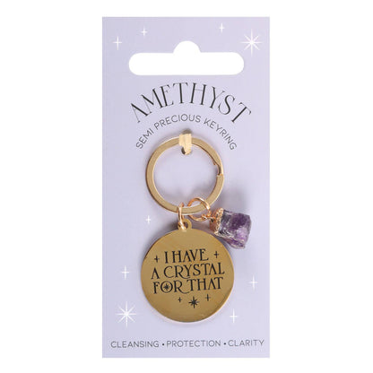 Amethyst "I Have a Crystal for That" Keychain