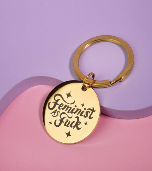 Feminist As Fuck Keychain