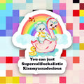 „You Can Just Supercalifuckalistic“-Entenaufkleber