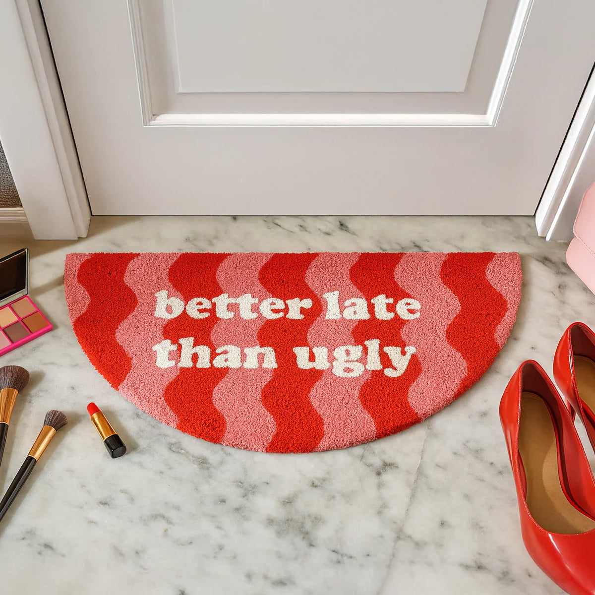 Doormat "Better late than ugly" waves