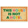Paillasson « This house is not a hotel »