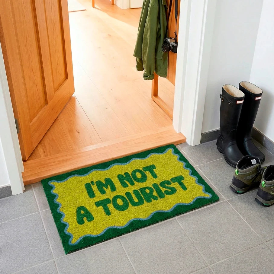 Doormat "I'm not a tourist"