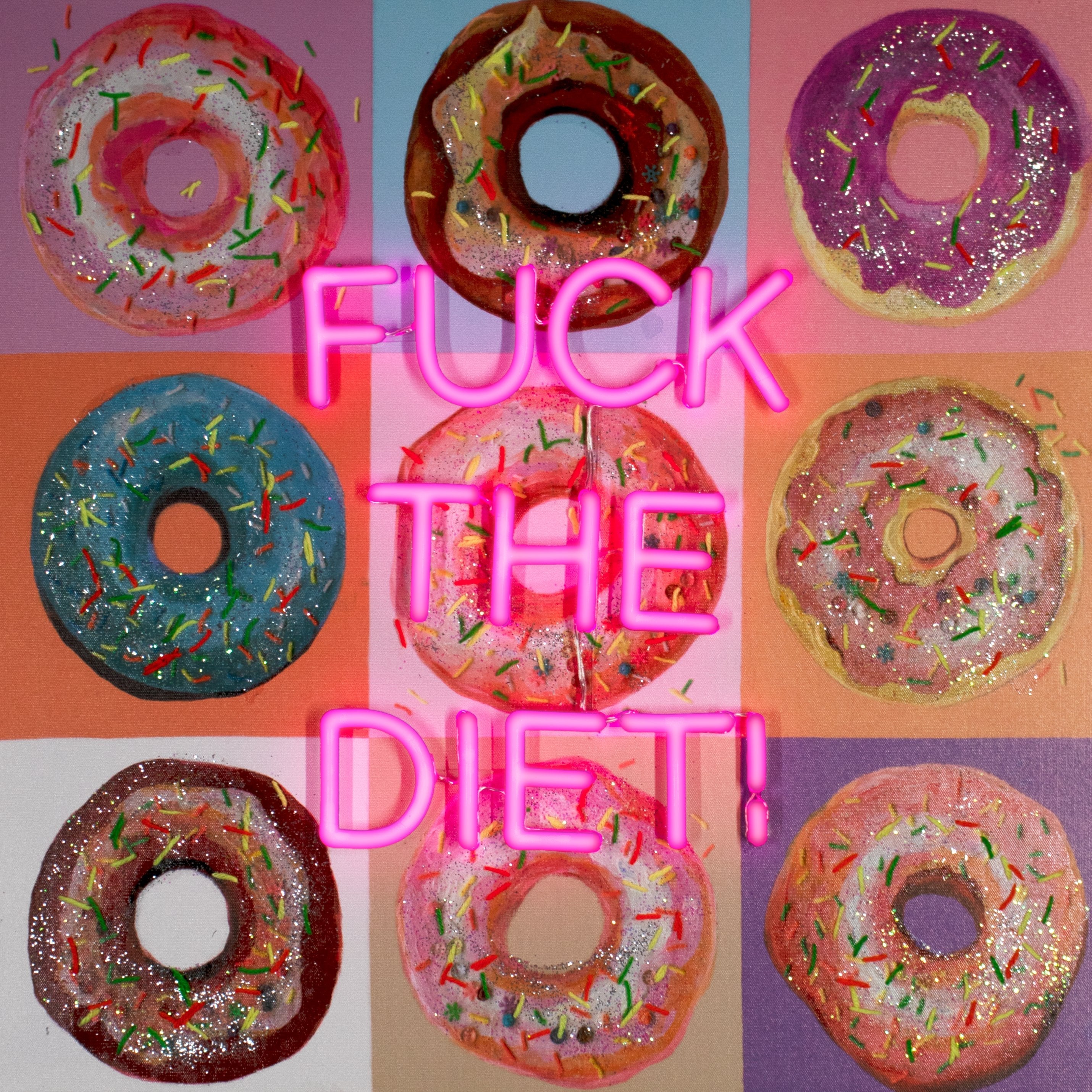'F the Diet' Wall Artwork with LED Neon (R rated) - STANDARD