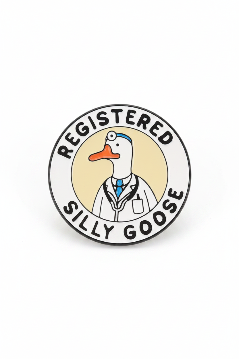 Pin’s Oie Médecin “Registered Silly Goose”