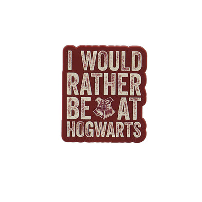 Harry Potter Magnet I Would Rather