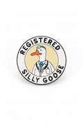Doctor Goose Pin "Registered Silly Goose"