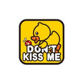 Duck car sticker Don't Kiss me