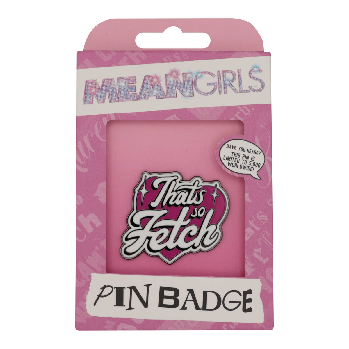 Mean Girls Pin - That's So Fetch