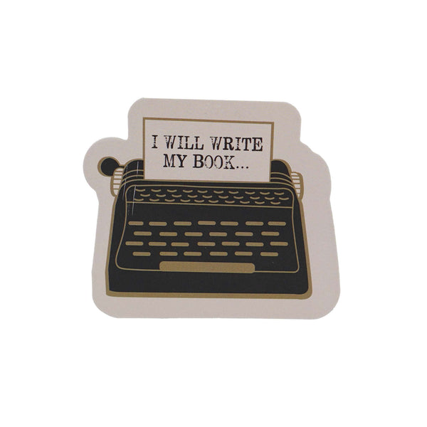 Sticker vinyle I Will Write My Book