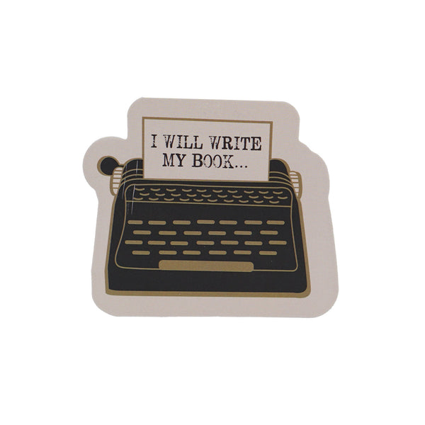 Sticker vinyle I Will Write My Book