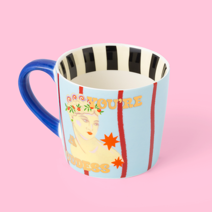 Mug "You're A Goddess"