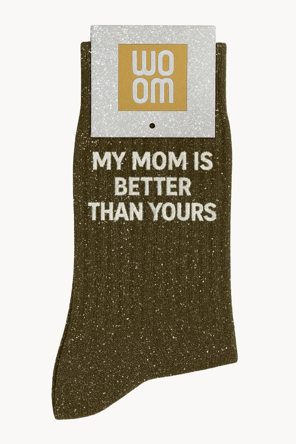 "My Mom Is Better Than Yours" Glitter Message Socks - Khaki