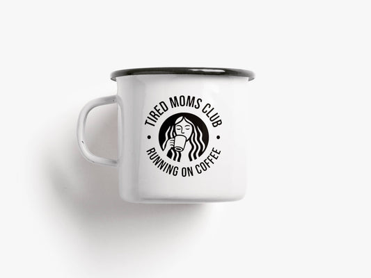 "Tired Moms Club" enamel mug