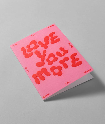 Carte de vœux “Love You More”