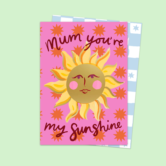 Mom, you are my ray of sunshine