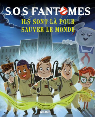 SOS FANTOMES : L'Album Illustré (Jeunesse)