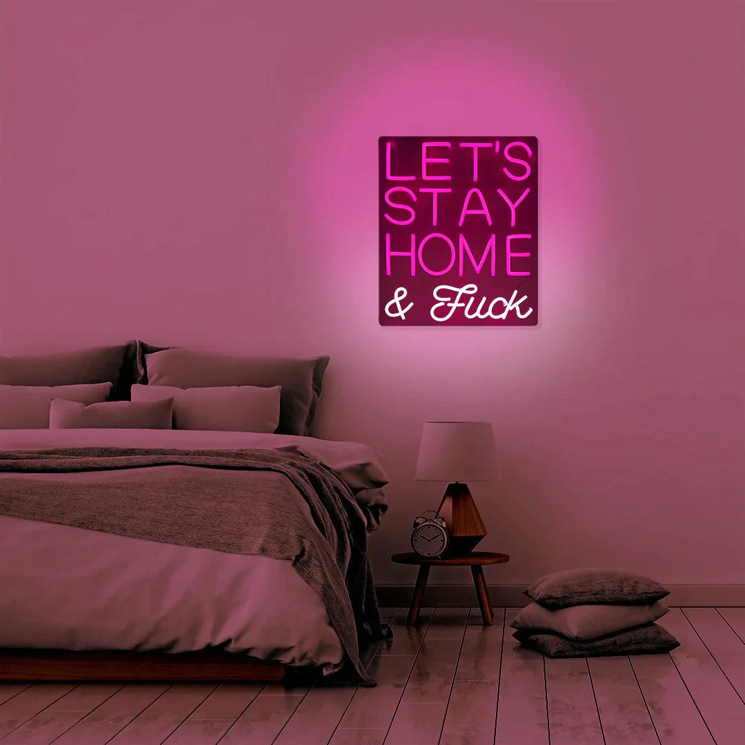 Let's Stay Home and F*CK - Rose wall neon